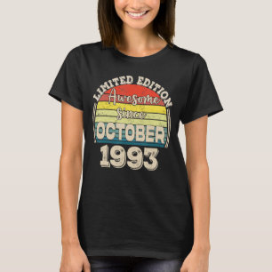 Awesome Since October 1993 Born in October Dad Mum T-Shirt
