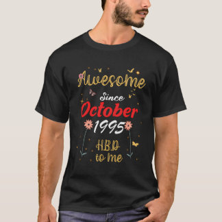 Awesome Since October 1995 Birthday Cute Flowers 1 T-Shirt