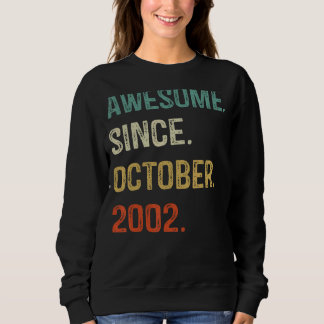Awesome Since October 2002 20th Birthday 20 Years  Sweatshirt