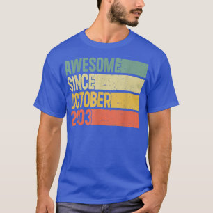 Awesome Since October 2003 19th Birthday Gifts 19 T-Shirt