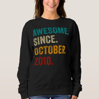 Awesome Since October 2010 12th Birthday  12 Years Sweatshirt