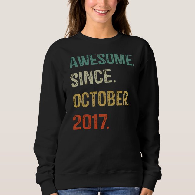 Awesome Since October 2017 5th Birthday 5 Years Ol Sweatshirt (Front)