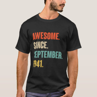 Awesome Since September 1941 Birthday - Gift For 8 T-Shirt