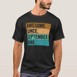 Awesome Since September 1948 74 Years Old  74th Bi T-Shirt