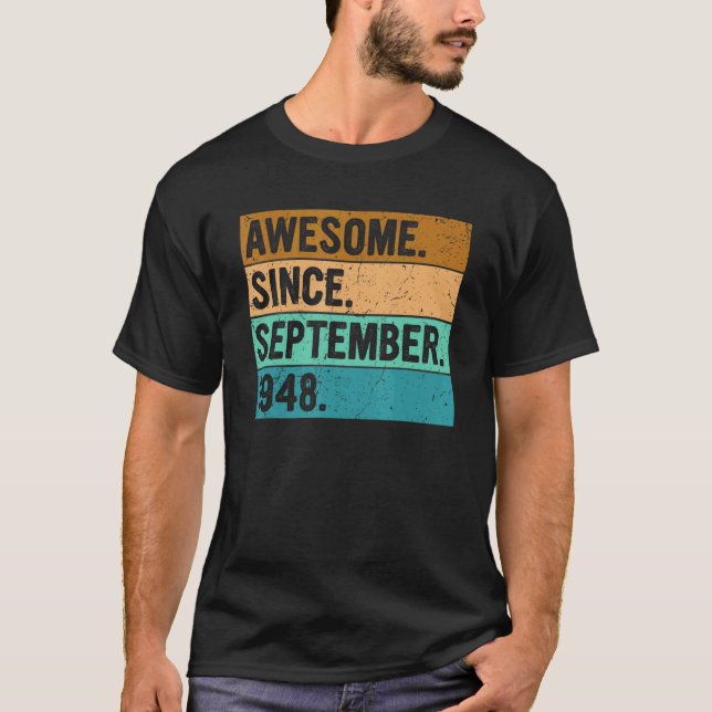 Awesome Since September 1948 74 Years Old  74th Bi T-Shirt (Front)