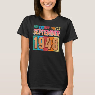 Awesome Since September 1948 74 Years Old 74th Bir T-Shirt