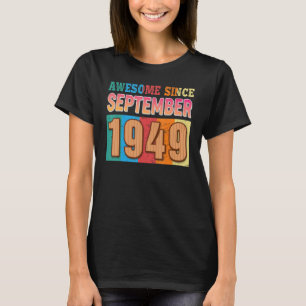 Awesome Since September 1949 73 Years Old 73rd Bir T-Shirt