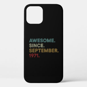 Awesome Since September 1971 Birthday iPhone 12 Case