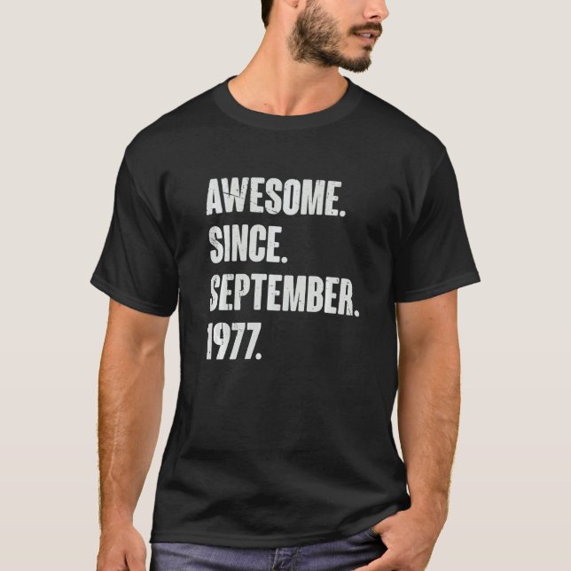 Awesome Since September 1977 45 Year Old 45th Birt T-Shirt (Front)
