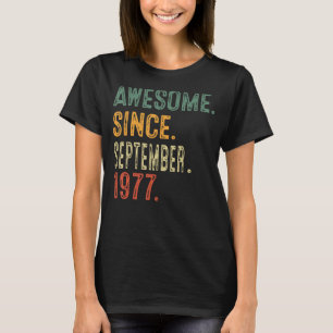Awesome Since September 1977 46th Birthday 46 Year T-Shirt