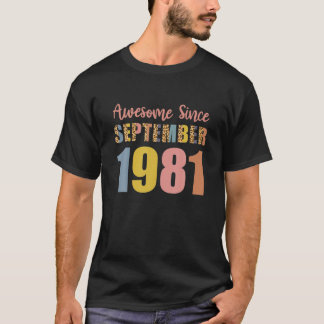Awesome Since September 1981 40 Years Old 40Th Bir T-Shirt