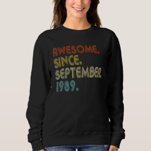 Awesome Since September 1989 Vintage 33rd Birthday Sweatshirt