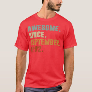 Awesome Since September 1992 30th Birthday Gift 30 T-Shirt
