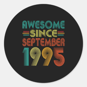 Awesome Since September 1995 Years 30th Bday Funny Classic Round Sticker