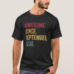 Awesome Since September 2000 21St Birthday Gift 21 T-Shirt<br><div class="desc">Awesome Since September 2000 21St Birthday Gift 21</div>