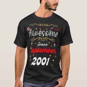 Awesome Since September 2001 Birthday Flowers & Bu T-Shirt