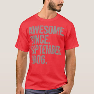 Awesome Since September 2006 16 Years Old 16th Bir T-Shirt