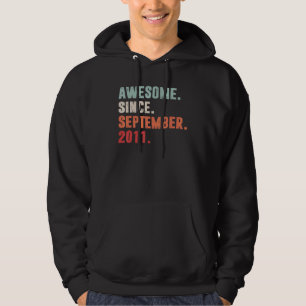 Awesome Since September 2011 11th Birthday 11 Yea Hoodie