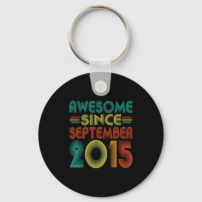Awesome Since September 2015 Years 10th Bday Funny Key Ring (Front)