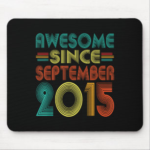 Awesome Since September 2015 Years 10th Bday Funny Mouse Pad