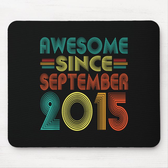 Awesome Since September 2015 Years 10th Bday Funny Mouse Pad (Front)