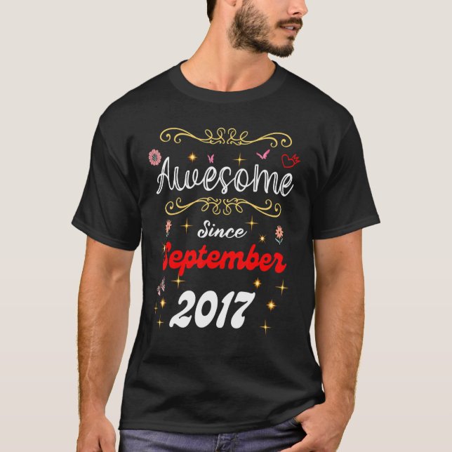 Awesome Since September 2017 Birthday Flowers & Bu T-Shirt (Front)