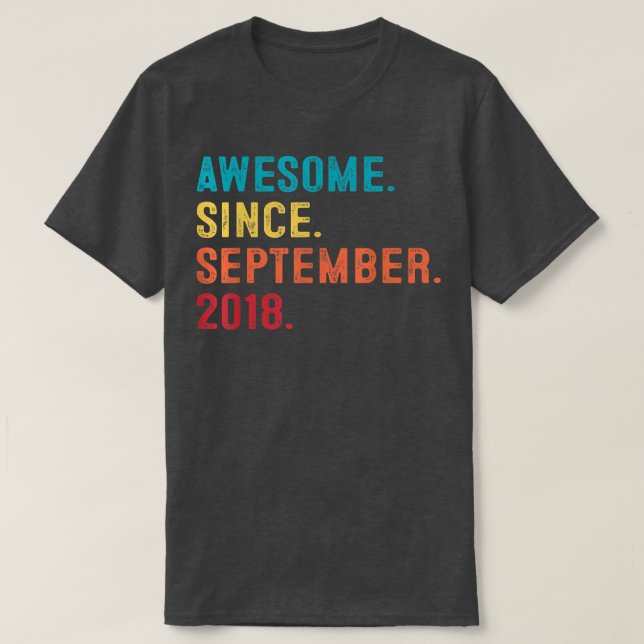 Awesome Since September 2018 4th Birthday Gift 4 Y T-Shirt (Design Front)