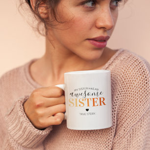 Awesome Sister   Cute Sibling Orange Coffee Mug
