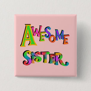 Awesome Sister T-shirts and Gifts 15 Cm Square Badge