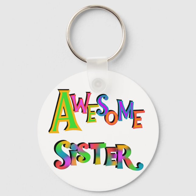 Awesome Sister T-shirts and Gifts Key Ring (Front)