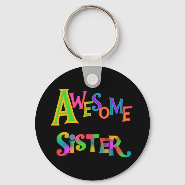 Awesome Sister T-shirts and Gifts Key Ring (Front)