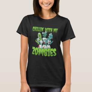 Awesome Spooky Zombie Chicas Costume Chillin With T-Shirt