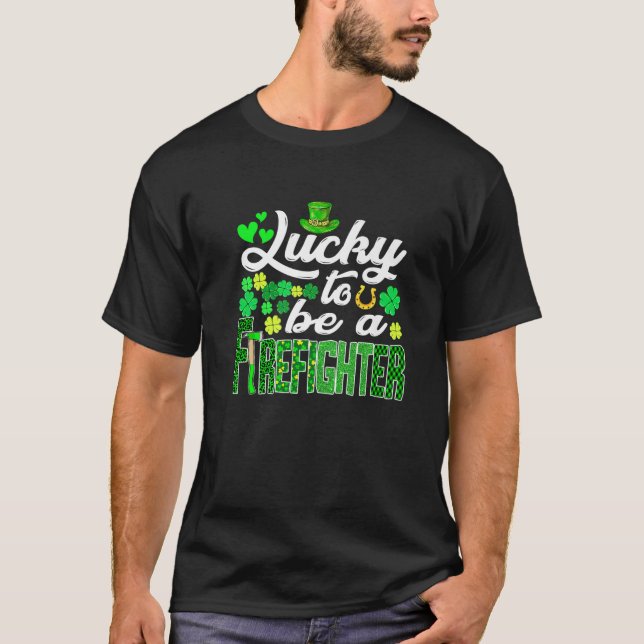 Awesome St. Patricks Day To Be A Firefighter Funny T-Shirt (Front)
