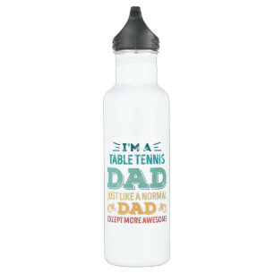 Awesome Table Tennis Dad Fathers Day Funny Gift 710 Ml Water Bottle