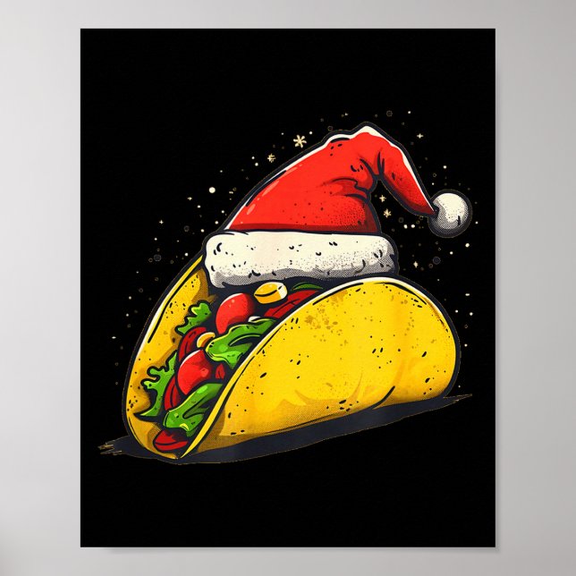 Awesome Taco Outfit For Xmas Tacos Lovers  Poster (Front)
