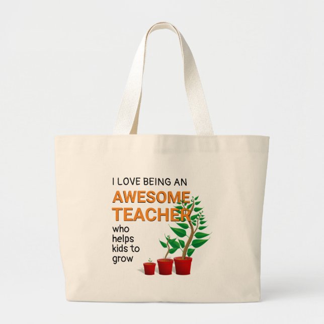 Awesome Teacher Helps Kids Grow Large Tote Bag (Front)