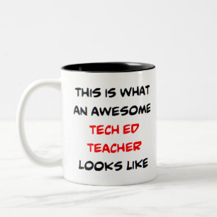 awesome tech ed teacher Two-Tone coffee mug