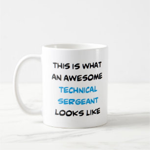 awesome technical sergeant coffee mug
