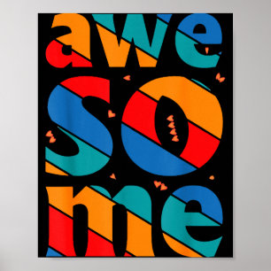 Awesome Text Saying Quote Men Women Kids Graphic A Poster