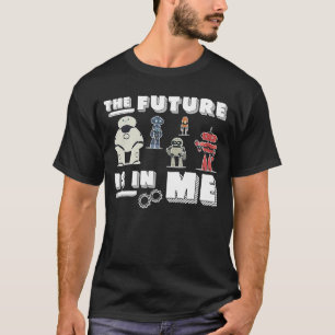 Awesome The Future Is In Me For A Future Robotics  T-Shirt