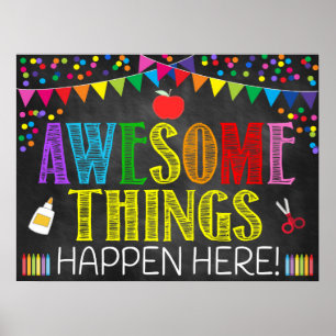 Awesome Things Happen Here Classroom Poster
