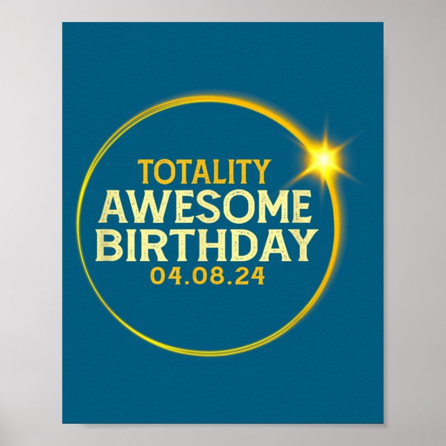 Awesome Total Solar Eclipse Totality Birthday Poster (Front)