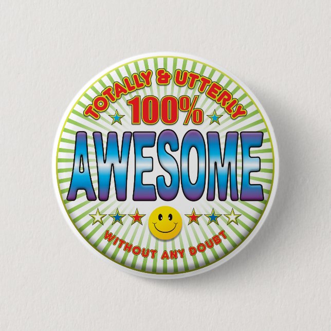 Awesome Totally 6 Cm Round Badge (Front)