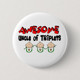 AWESOME UNCLE of TRIPLETS 6 Cm Round Badge