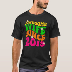 Awesome Wife Since 2019 Wedding Anniversary Groovy T-Shirt