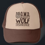 Awesome Wolf Trucker Hat<br><div class="desc">A funny and cute wolf gift with OWD,  Obsessive Wolf Disorder and a picture of a beautiful grey wolf. I love wild animals,  especially wolves.</div>