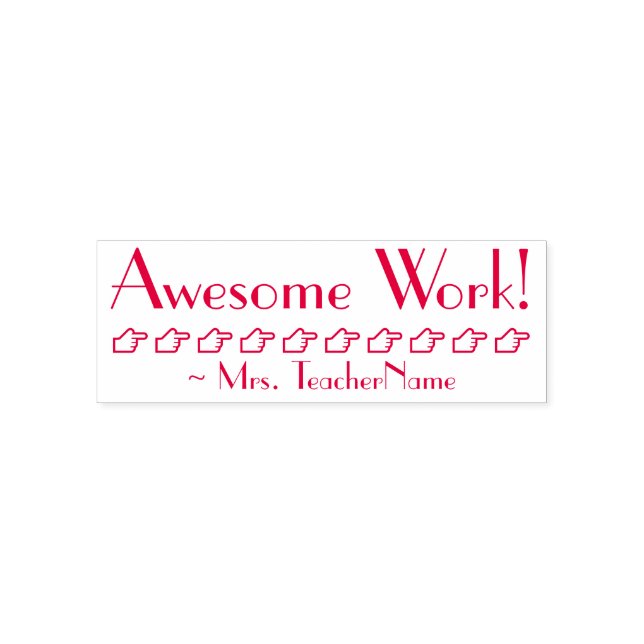 "Awesome Work!" + Instructor Name Rubber Stamp (Design)