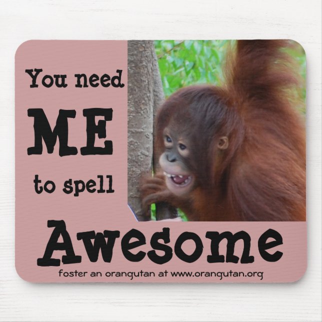 Awesome: you need me to spell it mouse pad (Front)