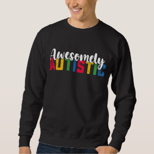Awesomely Autistic Autism Biy Girl Family Sweatshirt