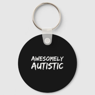 Awesomely Autistic For Boys Autism For Kids  Key Ring